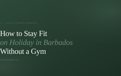 How to Stay Fit on Holiday in Barbados — Without a Gym