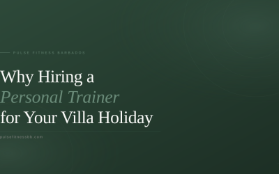 Why Hiring a Personal Trainer for Your Barbados Villa Holiday is Worth It